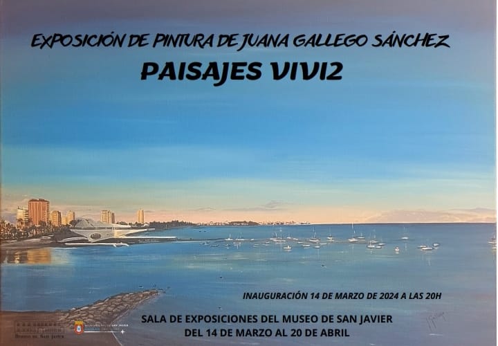 «PAISAJES VIVI2» Juana Gallego