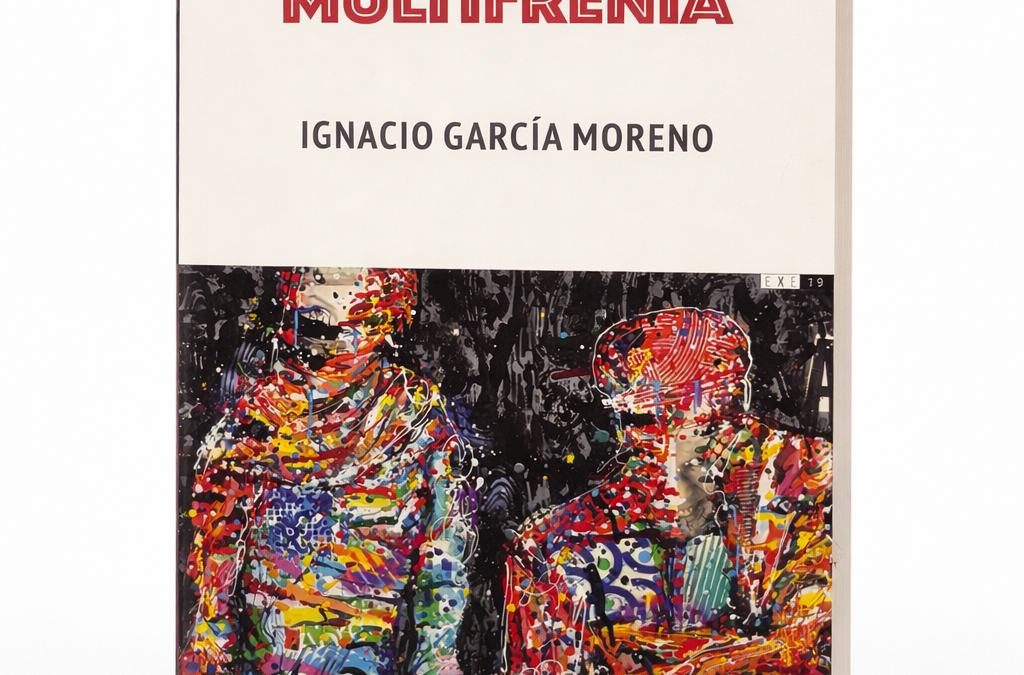MULTIFRENIA. Ignacio García Moreno